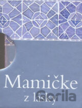 Mamičke z lásky