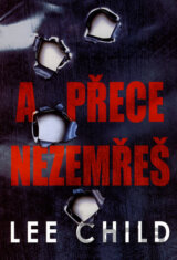 A přece nezemřeš
