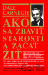 Ako sa zbaviť starostí a začať žiť
