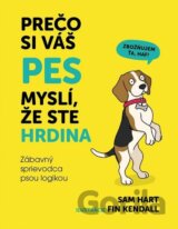 Prečo si váš pes myslí, že ste hrdina