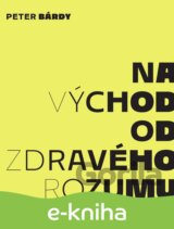 Na východ od zdravého rozumu