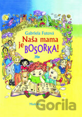 Naša mama je bosorka!