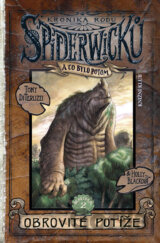 Kronika rodu Spiderwicků II/2: Obrovité potíže