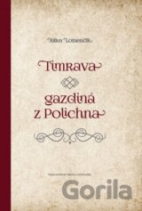 Timrava – gazdiná z Polichna