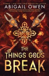 The Things Gods Break