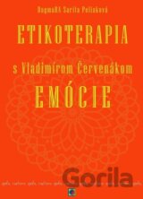Etikoterapia s Vladimírom Červenákom - Emócie