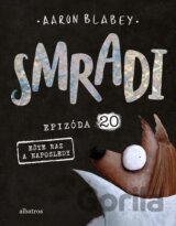 Smradi: Epizóda 20