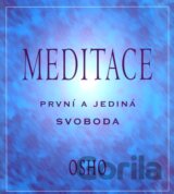Meditace - První a jediná svoboda