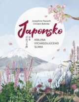 Japonsko: Krajina vychádzajúceho slnka
