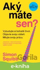 Aký máte sen?