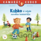 Kubko si nájde nového kamaráta
