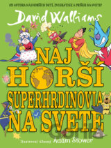 Najhorší superhrdinovia na svete