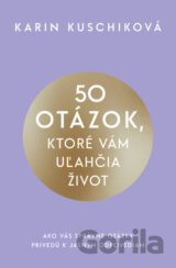 50 otázok, ktoré vám uľahčia život
