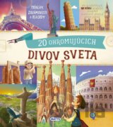 20 ohromujúcich divov sveta