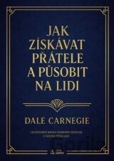 Jak získávat přátele a působit na lidi