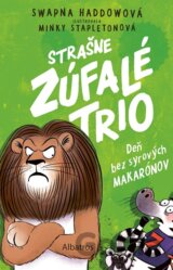Strašne zúfalé trio 2: Deň bez syrových makarónov