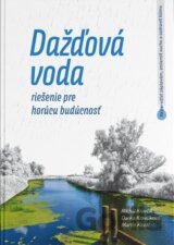 Dažďová voda - riešenie pre horúcu budúcnosť