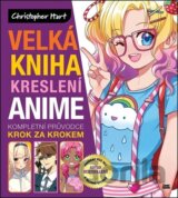 Velká kniha kreslení anime