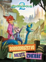 Zootropolis 2 - Dobrodružstvo v meste zvierat