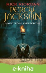 Percy Jackson 7 – Hnev trojhlavej bohyne
