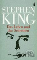 Das Leben und das Schreiben