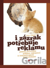 I zázrak potřebuje reklamu