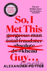 So, I Met This Guy . . .