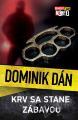 Krv sa stane zábavou