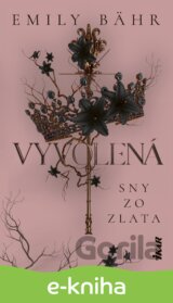 Vyvolená – Sny zo zlata