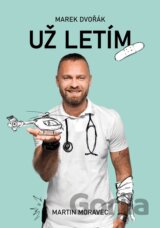 Marek Dvořák: Už letím