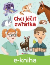 Chci léčit zvířátka