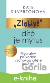 Zlobivé dítě je mýtus