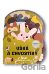 Tvarované leporelo: Ušká a chvostíky v lese