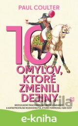 10 omylov, ktoré zmenili dejiny