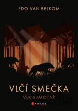Vlčí smečka: Vlk samotář