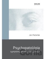 Psychopatológia - symptómy psychických porúch