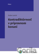 Kontradiktórnosť v prípravnom konaní