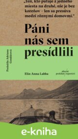 Páni nás sem presídlili