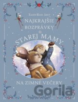 Najkrajšie rozprávky starej mamy na zimné večery