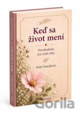 Keď sa život mení