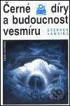 Černé díry a budoucnost vesmíru