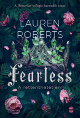 Fearless - A rettenthetetlen