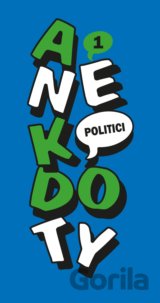 Anekdoty 1: Politici