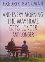 And Every Morning the Way Home Gets Longer and Longer