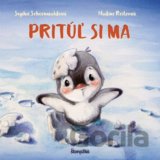 Pritúľ si ma!