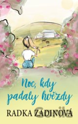 Noc, kdy padaly hvězdy