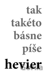 tak takéto básne píše hevier