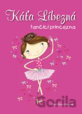 Káťa Líbezná: tančící princezna