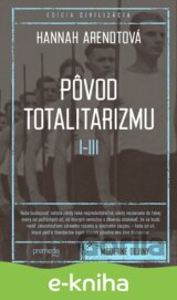 Pôvod totalitarizmu I - III
