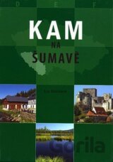 Kam na Šumavě